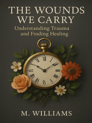 cover image of The Wounds We Carry